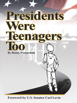 cover image of Presidents Were Teenagers Too